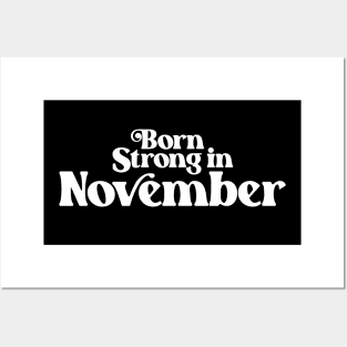 Born Strong in November - Birth Month (2) - Birthday Posters and Art